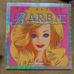The Art of Barbie - Craig Yoe